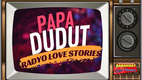 papa dudut love story radio station